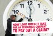 How Long Does an Insurance Claim Take?