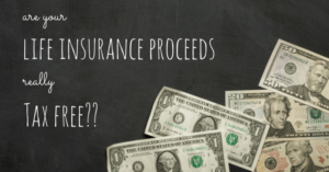 Are life insurance proceeds taxable